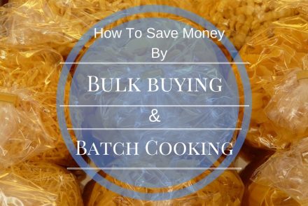 How To Save Money By Bulk Buying And Batch Cooking